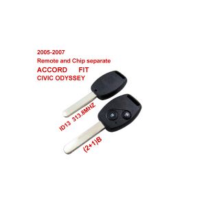 2005-2007 Remote Key 2+1 Button and Chip Separate ID:13 (313.8MHZ) for Honda
